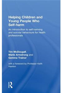 Helping Children and Young People who Self-harm