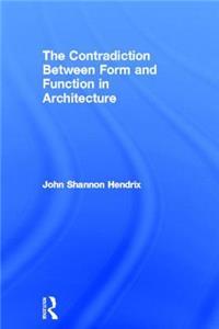 The Contradiction Between Form and Function in Architecture