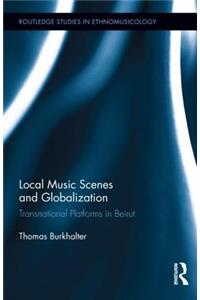 Local Music Scenes and Globalization