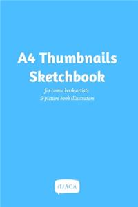 A4 Thumbnails Sketchbook - For comicbook artists and picture book illustrators