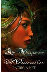 Air Whisperers of Nkandla