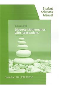 Discrete Mathematics with Applications, Student Solutions Manual and Study Guide