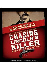 Chasing Lincoln's Killer: The Search for John Wilkes Booth