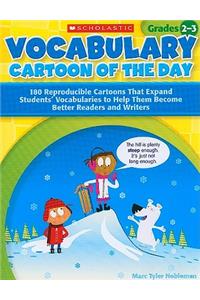 Vocabulary Cartoon of the Day, Grades 2-3