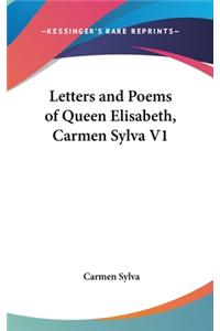 Letters and Poems of Queen Elisabeth, Carmen Sylva V1