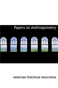 Papers on Anthropometry