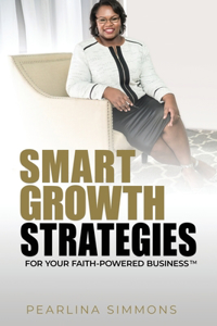 Smart Growth Strategies for Your Faith Powered Business