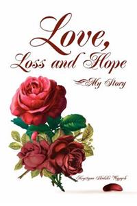 Love, Loss and Hope