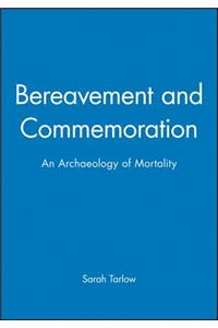 Bereavement and Commemoration