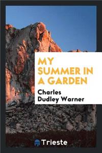My Summer in a Garden. with Illus. by F.O.C. Darley