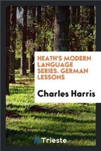 Heath's Modern Language Series. German Lessons