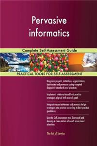 Pervasive informatics Complete Self-Assessment Guide