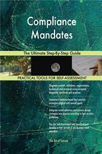 Compliance Mandates The Ultimate Step-By-Step Guide