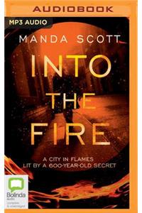 Into the Fire