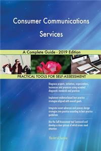 Consumer Communications Services A Complete Guide - 2019 Edition