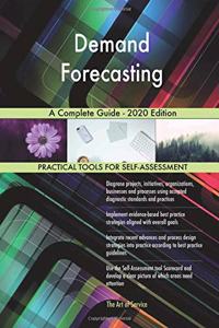 Demand Forecasting A Complete Guide - 2020 Edition