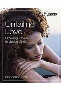 Sisters: Bible Study for Women - Unfailing Love - Kit