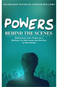 Powers Behind the Scenes