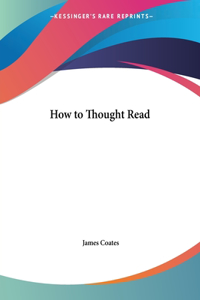 How to Thought Read (1893)