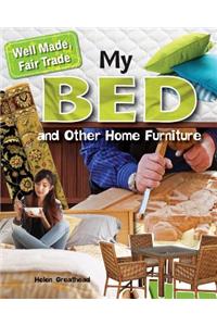 My Bed and Other Home Furniture