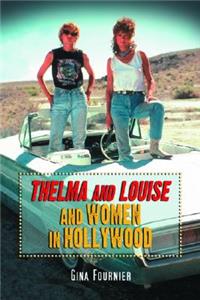 Thelma & Louise and Women in Hollywood