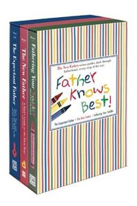 Father Knows Best!: The Expectant Father/The New Father/Fathering Your Toddler