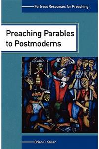 Preaching Parables to Postmoderns