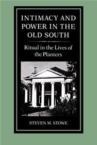 Intimacy and Power in the Old South