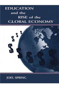 Education and the Rise of the Global Economy