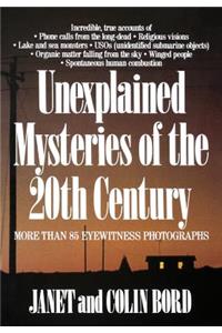 Unexplained Mysteries of the 20th Century