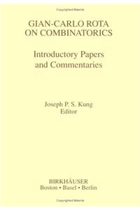 Gian-Carlo Rota on Combinatorics: Introductory Papers and Commentaries