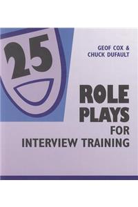 25 Role Plays for Interview Training