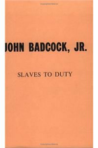 Slaves to Duty