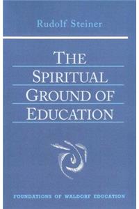 The Spiritual Ground of Education