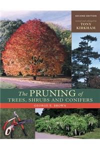 The Pruning of Trees, Shrubs and Conifers