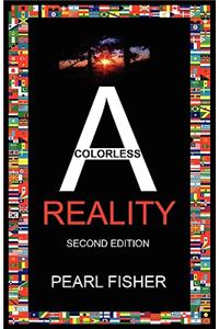 A Colorless Reality