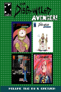 Disgruntled Avenger Volume 2