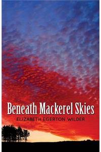 Beneath Mackerel Skies