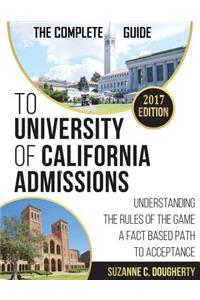 The Complete Guide To University Of California Admissions