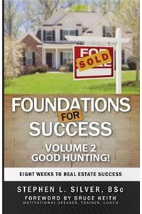 Foundations For Success - Good Hunting