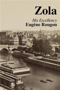 His Excellency Eugene Rougon