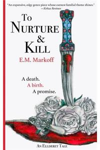 To Nurture & Kill