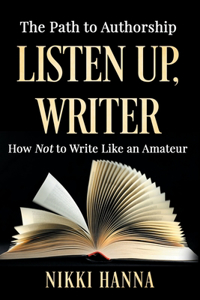 Listen Up, Writer