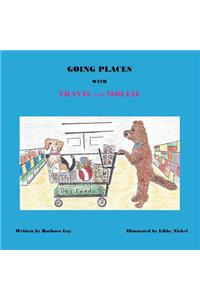 Going Places With Travis and Mollie