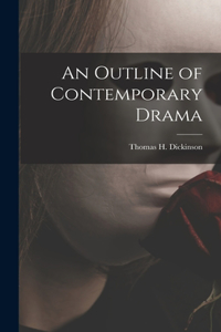 Outline of Contemporary Drama