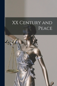 XX Century and Peace