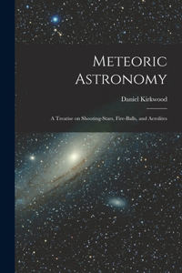 Meteoric Astronomy