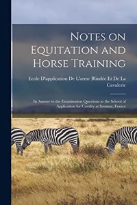 Notes on Equitation and Horse Training