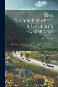 "indispensable" Bicyclist's Handbook