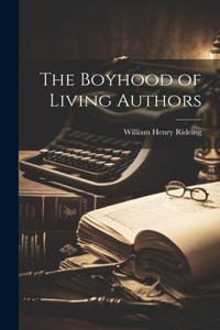 Boyhood of Living Authors